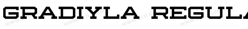 Gradiyla Regular字体转换 Gradiyla Regular字体转换